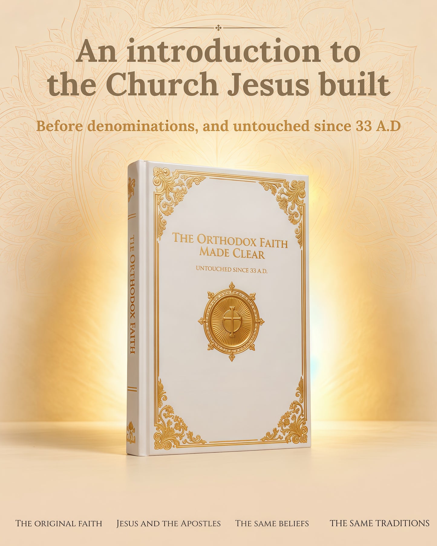 The Orthodox Faith Made Clear